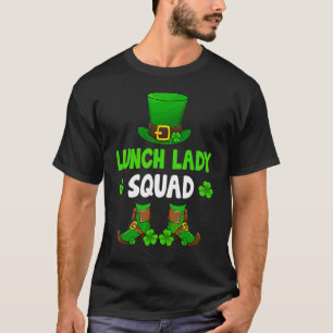 T-shirt Lunch Lady Squad Funny Leprechaun Happy St Patrick
