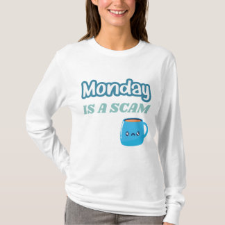 T-shirt Lundi est une Arnaque Drôle Adulte