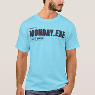 T-shirt Lundi.exe Accès Refusé | Humour de Bug Amusant