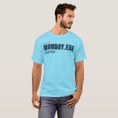 T-shirt Lundi.exe Accès Refusé | Humour de Bug Amusant (Devant entier)
