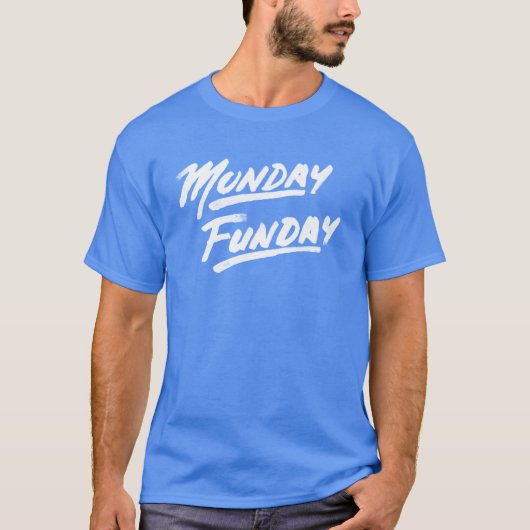 T-shirt Lundi Funday ! (Devant)