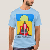 T-SHIRT LUNDI MATIN ! (Devant)