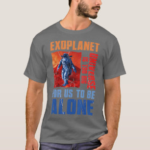 T-shirt L'Univers Est Trop Gros Astronome Planète Exoplanè