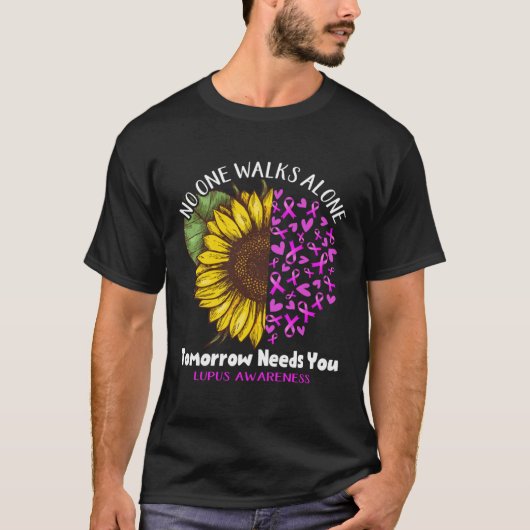 T-shirt Lupus Awareness NO ONE WALKS ALONE TOMORROW NEEDS (Devant)