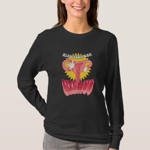 T-shirt L'utérus des femmes, occupez-vous de vos affaires