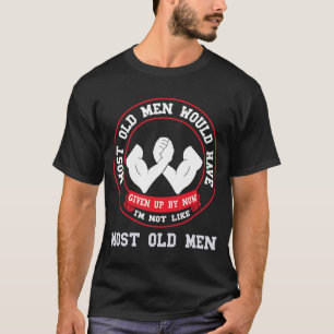T-shirt Lutte contre les bras La plupart des vieux hommes