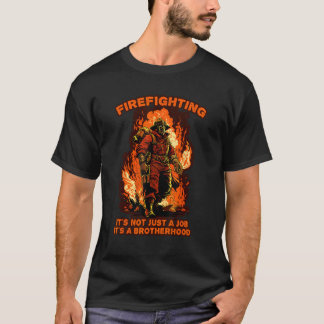 T-shirt Lutte contre l'incendie Ce n'est pas seulement un
