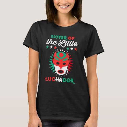 T-shirt Lutte Mexicaine Anniversaire Soeur Du Petit Lu (Devant)