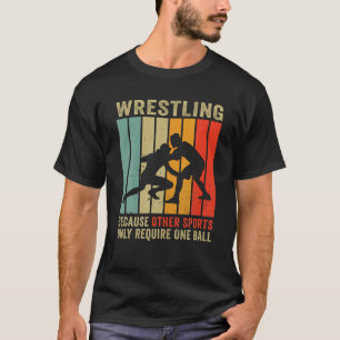 T-shirt Lutte Parce Que Les Autres Sports Ne Nécessitent Q
