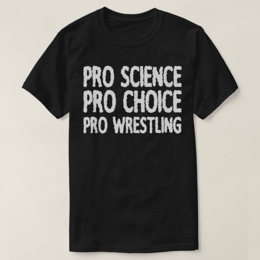 T-shirt Lutte Pro Science Pro Choice Pro (Design devant)
