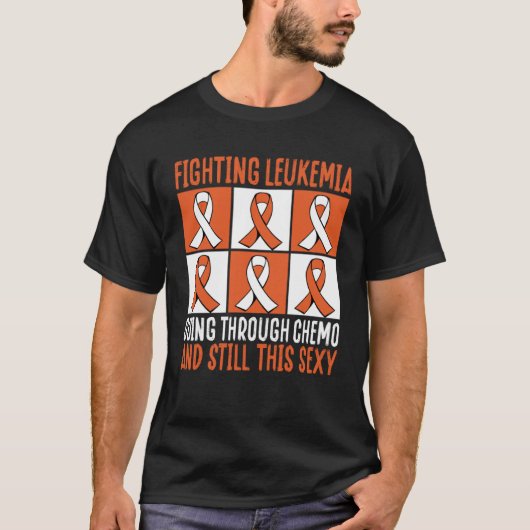 T-shirt Lutter Contre La Leucémie En Passant Par Chemo Et (Devant)