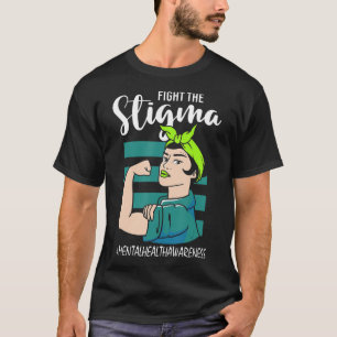 T-shirt Lutter contre la stigmatisation et la stabilité me