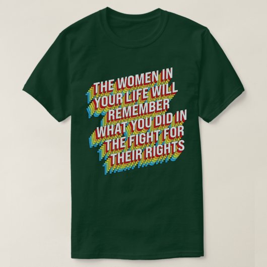 T-shirt Lutter Pour Les Droits Des Femmes (Design devant)