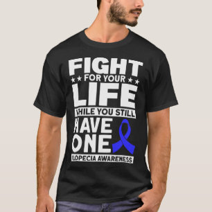 T-shirt Lutter Pour Votre Soutien Vie Alopecia Sensibilisa