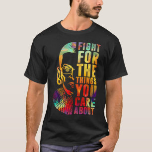 T-shirt Luttez pour les choses qui vous intéressent à RBG