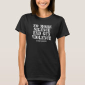 T-shirt Lycée Plus De Silence End Gun Violence Gun R (Devant)