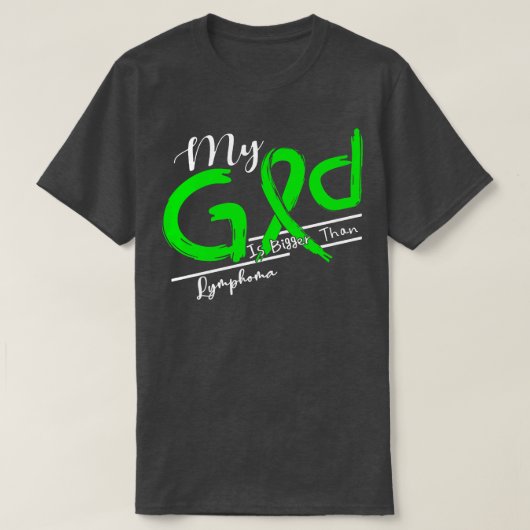 T-shirt Lymphome Sensibilisation Mon Dieu Est Plus Fort Da (Design devant)