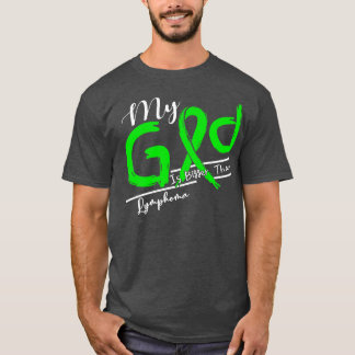 T-shirt Lymphome Sensibilisation Mon Dieu Est Plus Fort Da