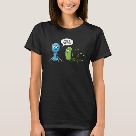 T-shirt Lyse To Meet You  Bacteriophage 10 (Devant)