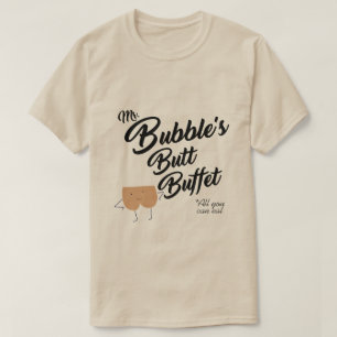T-SHIRT M. BUBBLE'S BUTT BUFFET