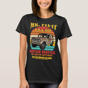 T-shirt M. Fix it A K Un Service De Réparation Papa Il Peu