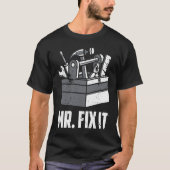 T-shirt M. Fix It Dad Handyman Outils de réparation de Fêt (Devant)