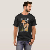 T-shirt M I L F Champignons J'Aimerais Chasser Les Champig (Devant entier)