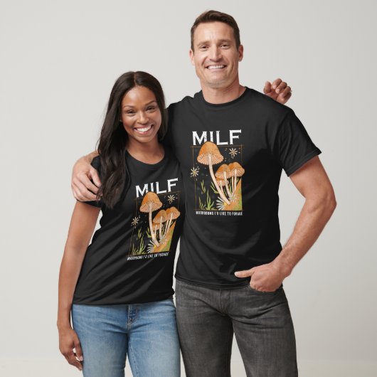 T-shirt M I L F Champignons J'Aimerais Chasser Les Champig (Unisexe)