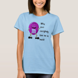 T-shirt M&M pourquoi faites ils aiment