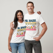 T-shirt M. Rogers ne m'a pas préparé dans mon quartier (Unisexe)