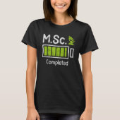 T-shirt M Sc a terminé une maîtrise Maîtrise en sciences 1 (Devant)
