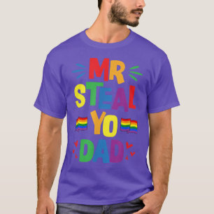 T-shirt M. Steal Yo Papa Mignon Drapeau Gay pride Drôle Ae