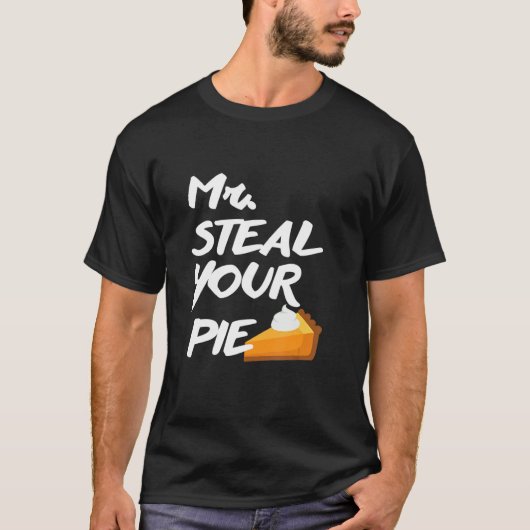 T-shirt M. Steal Your Pie for Thanksgiving (Devant)