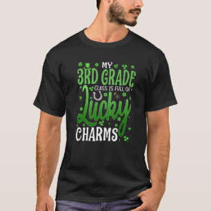 T-shirt Ma 3E Classe Est Pleine De Charms Chanceux St Part