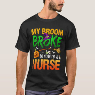 T-shirt Ma balai est cassé alors maintenant je suis une in