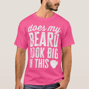 T-shirt Ma Barbe A L'Air Grosse Dans Ce Drôle Cheveux Faci