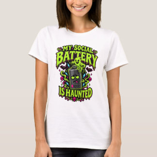 T-shirt Ma Batterie Sociale Est Hantée – Hal Drôle Introve