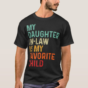 T-shirt Ma belle-fille est mon enfant préféré du père