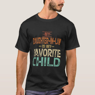 T-shirt Ma belle-fille est mon enfant préféré Fathers Da