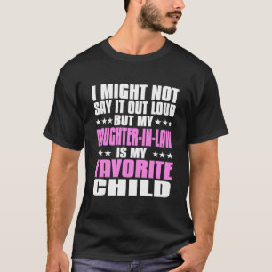 T-shirt Ma belle-fille est mon enfant préféré Paren