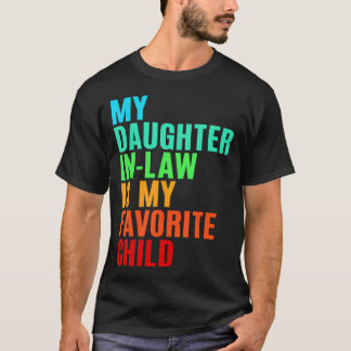 T-shirt Ma belle-fille est mon enfant préféré Pères
