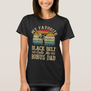 T-shirt Ma ceinture noire préférée m'appelle Bonus Papa Pè