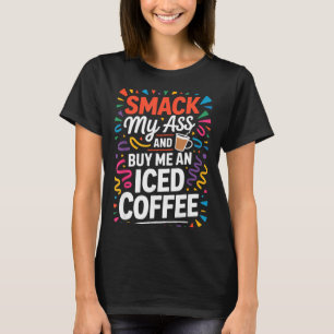 T-shirt Ma chemise claque achat café glacé 1