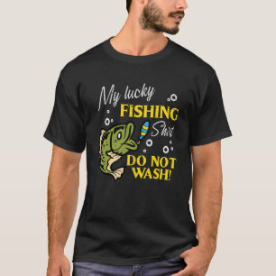 T-shirt Ma Chemise De Pêche Chanceuse Ne Pas Laver Drôle H