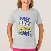 T-shirt Ma chemise d'observation de volley-ball (Devant)