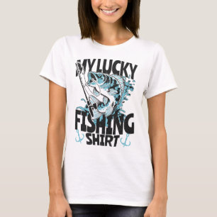 T-shirt Ma Chirpe de Pêche Lucky Fun Fishing
