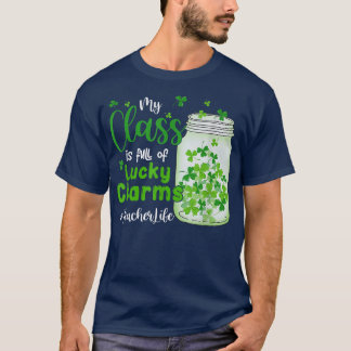 T-shirt Ma Classe Est Pleine De Charmes Chanceux Professeu