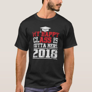 T-shirt Ma Classe Heureuse Est En Dehors Ici Classe De 201