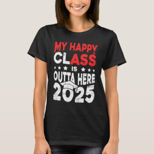T-shirt Ma Classe Heureuse Est Extérieur Ici 2025 Tassel G