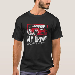 T-shirt Ma Conduite Me Fait Trop Peur Pour La Première Foi